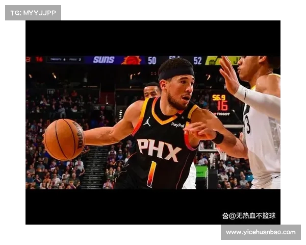 布克在球队协作与战术调整中的关键作用与适应能力分析